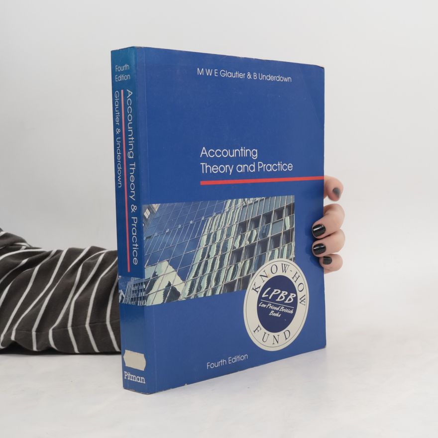 M. W. E. Glautier Accounting Theory and Practice