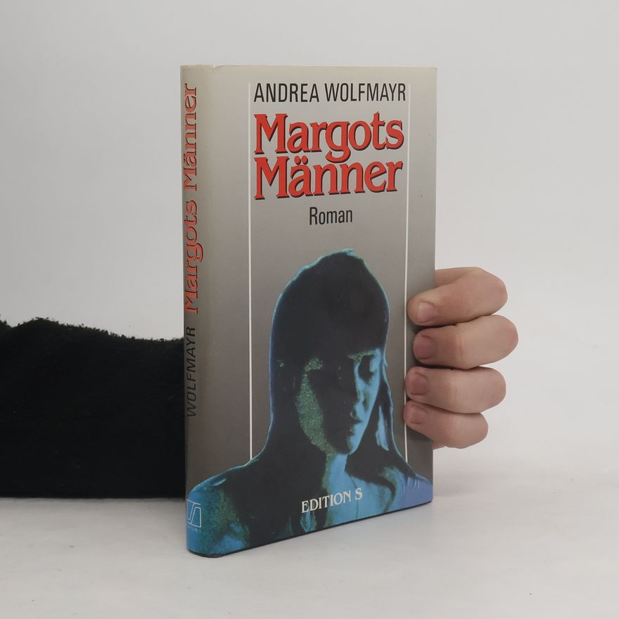 Andrea Wolfmayr Margots Männer