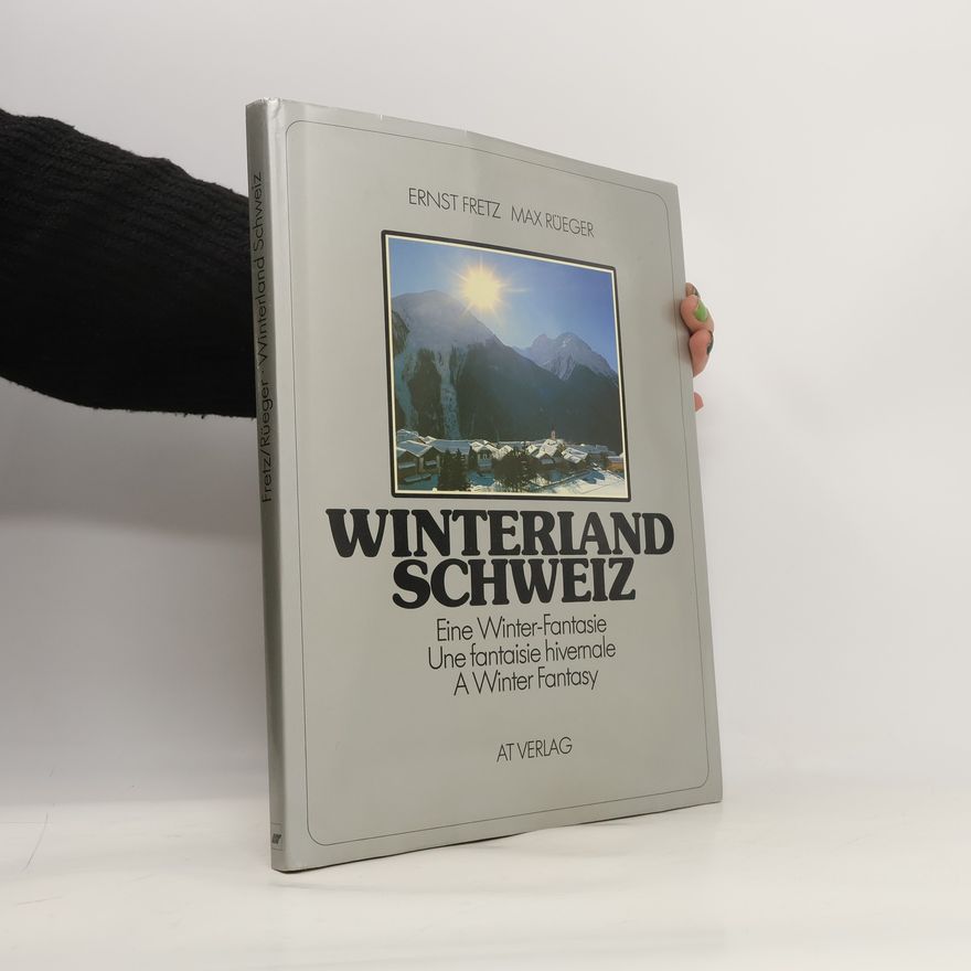 Ernst Fretz Winterland Schweiz