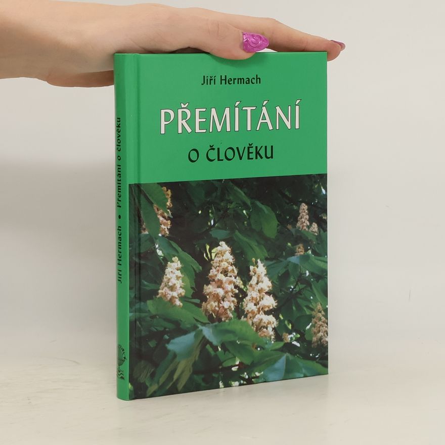 Jiří Hermach Přemítání o člověku
