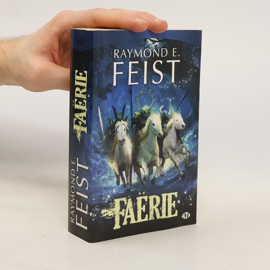 Raymond E. Feist Faërie
