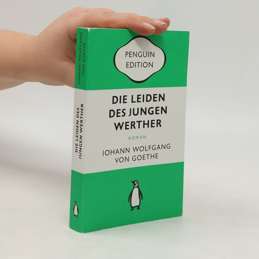 Johann Wolfgang von Goethe Die Leiden des jungen Werther