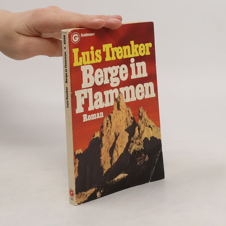 Luis Trenker Berge in Flammen