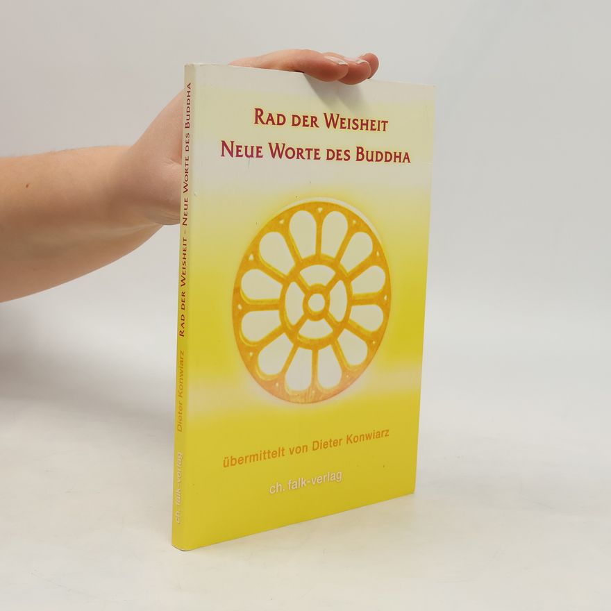 Dieter Konwiarz Rad der Weisheit