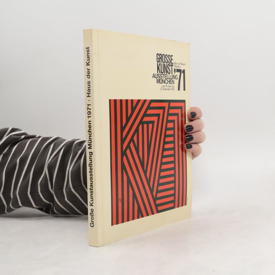 Kolektiv autorů Große Kunstausstellung München 1971