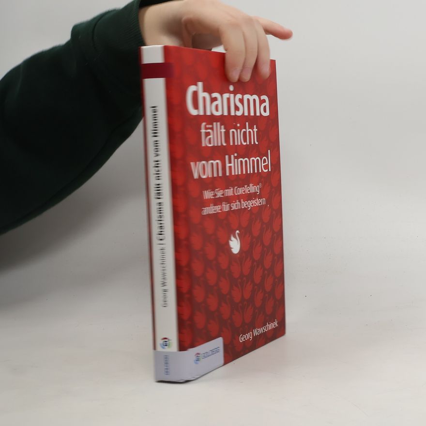 Georg Wawschinek Charisma fällt nicht vom Himmel