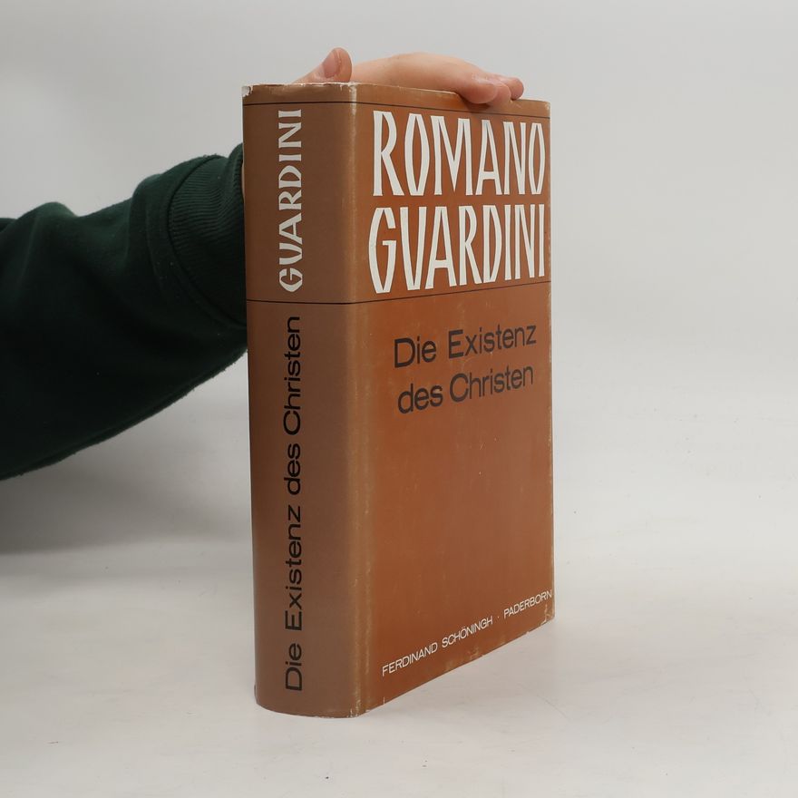 Romano Guardini Die Existenz des Christen