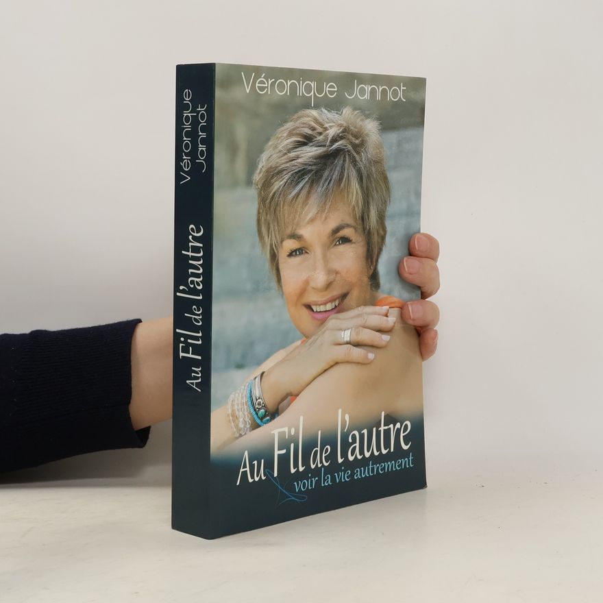 Véronique Jannot Au Fil de l'autre