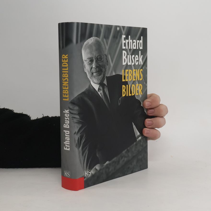 Erhard Busek Lebensbilder