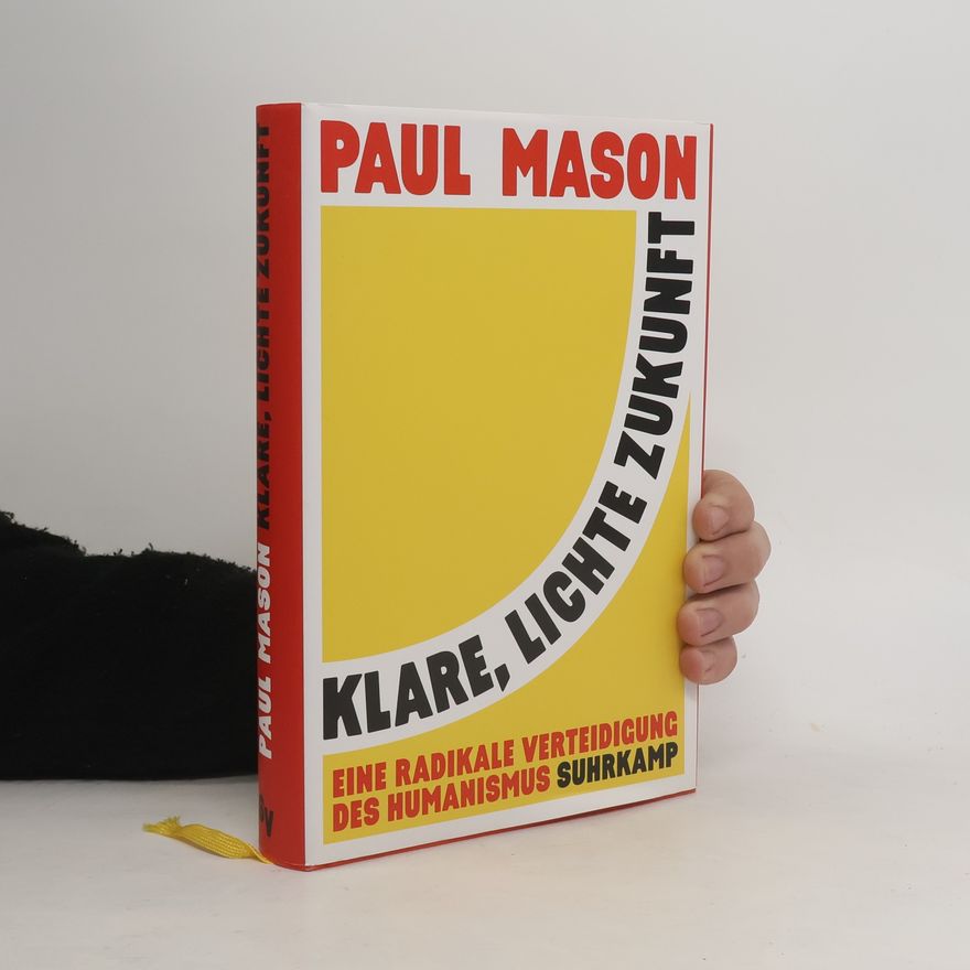 Paul Mason Klare, lichte Zukunft