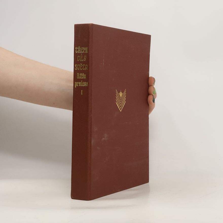 Karl May Třemi díly světa II. Růže z pralesa