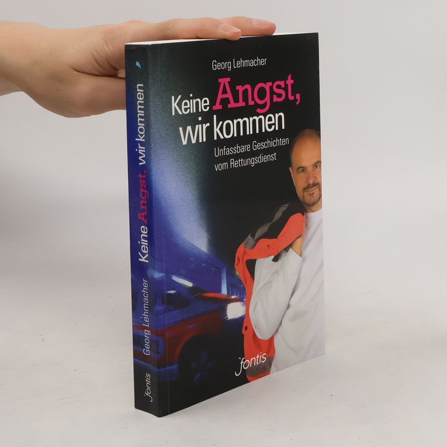 Georg Lehmacher Keine Angst, wir kommen