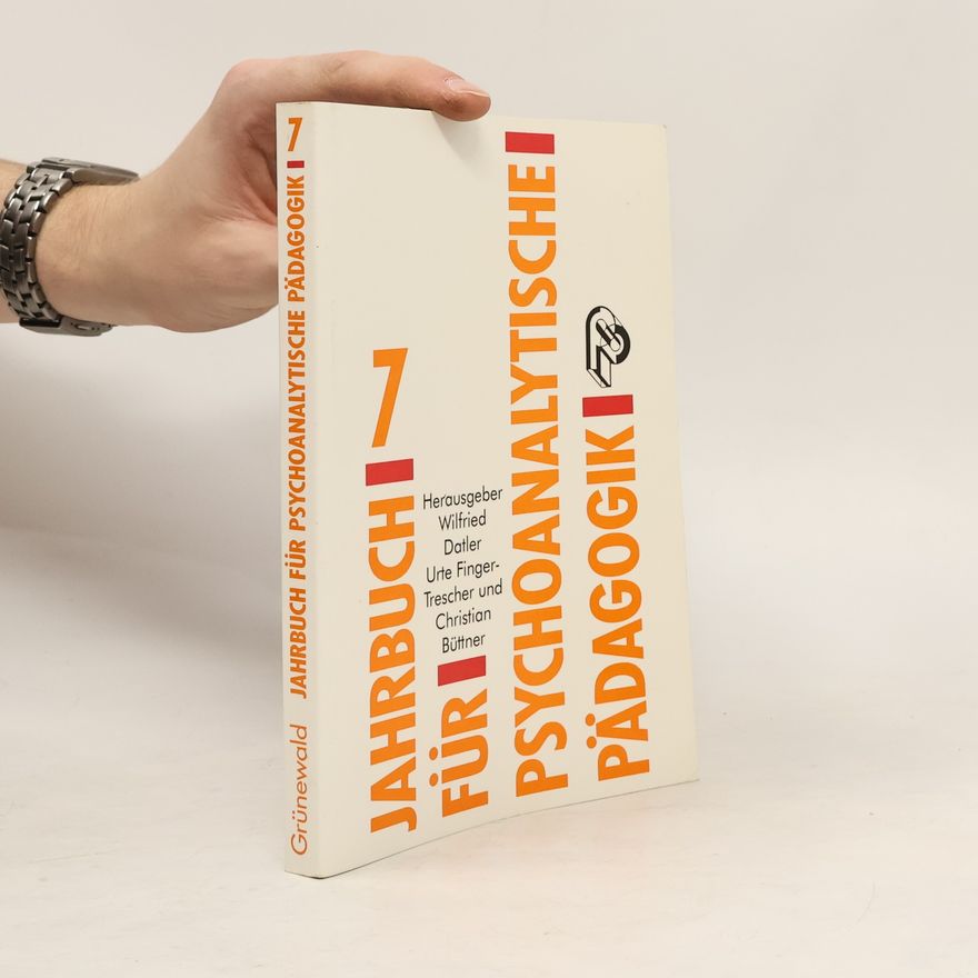 Christian Büttner Jahrbuch für psychoanalytische Pädagogik. 7