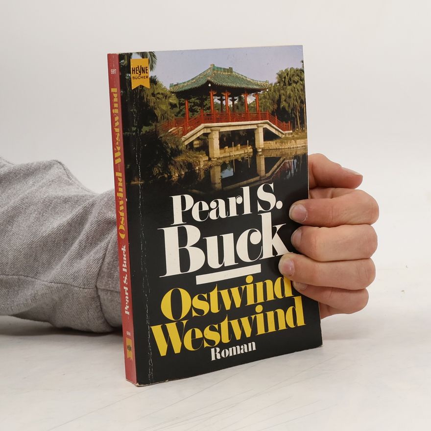 Pearl S. Buck Ostwind - Westwind
