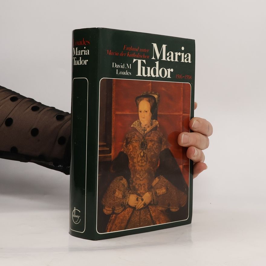 David Loades Maria Tudor