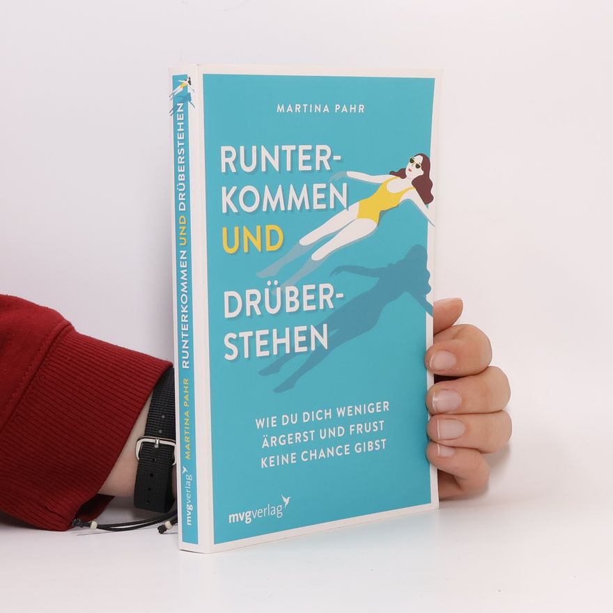Martina Pahr Runterkommen und drüberstehen