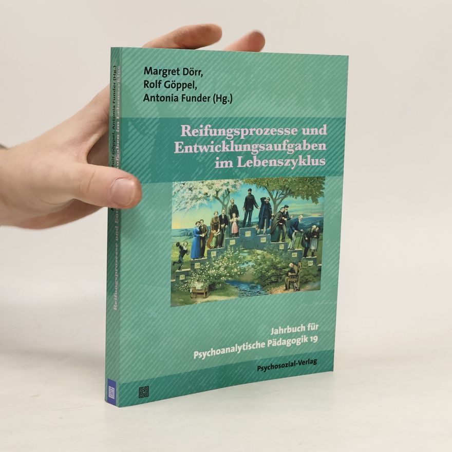 Margret Dörr Reifungsprozesse und Entwicklungsaufgaben im Lebenszyklus