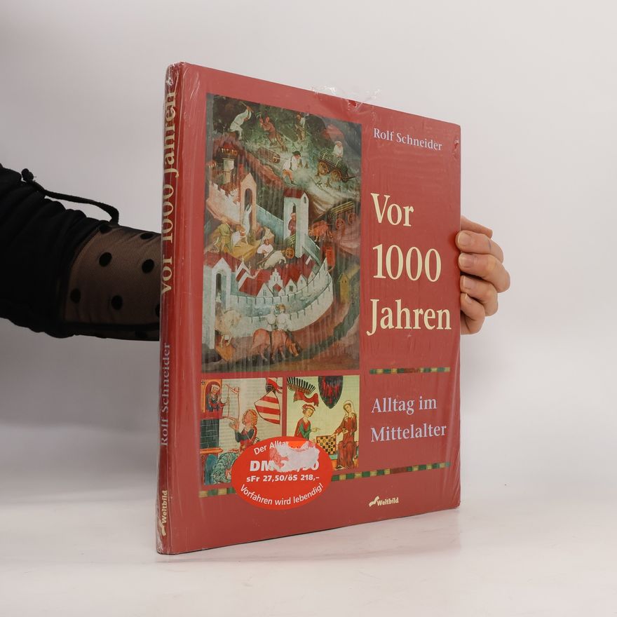 Rolf Schneider Vor 1000 Jahren