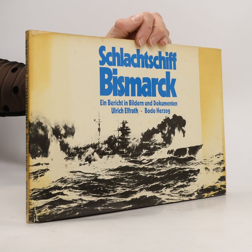 Ulrich Elfrath Schlachtschiff Bismarck