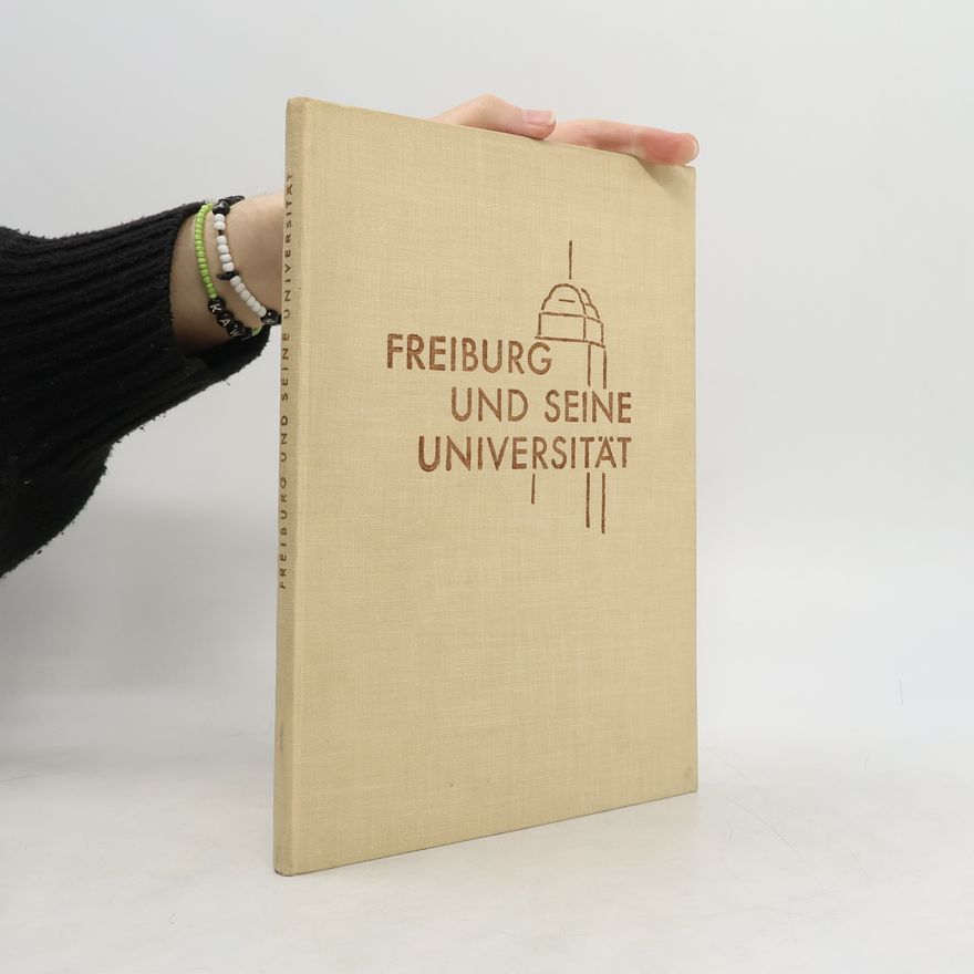 Various authors Freiburg und seine Universität