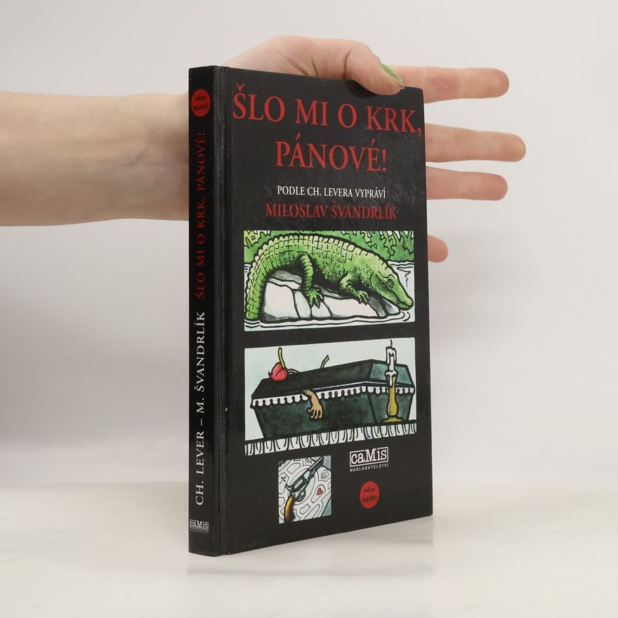 Miloslav Švandrlík Šlo mi o krk, pánové