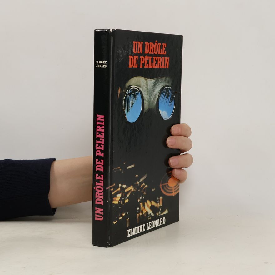 Elmore Leonard Un Drôle de pèlerin