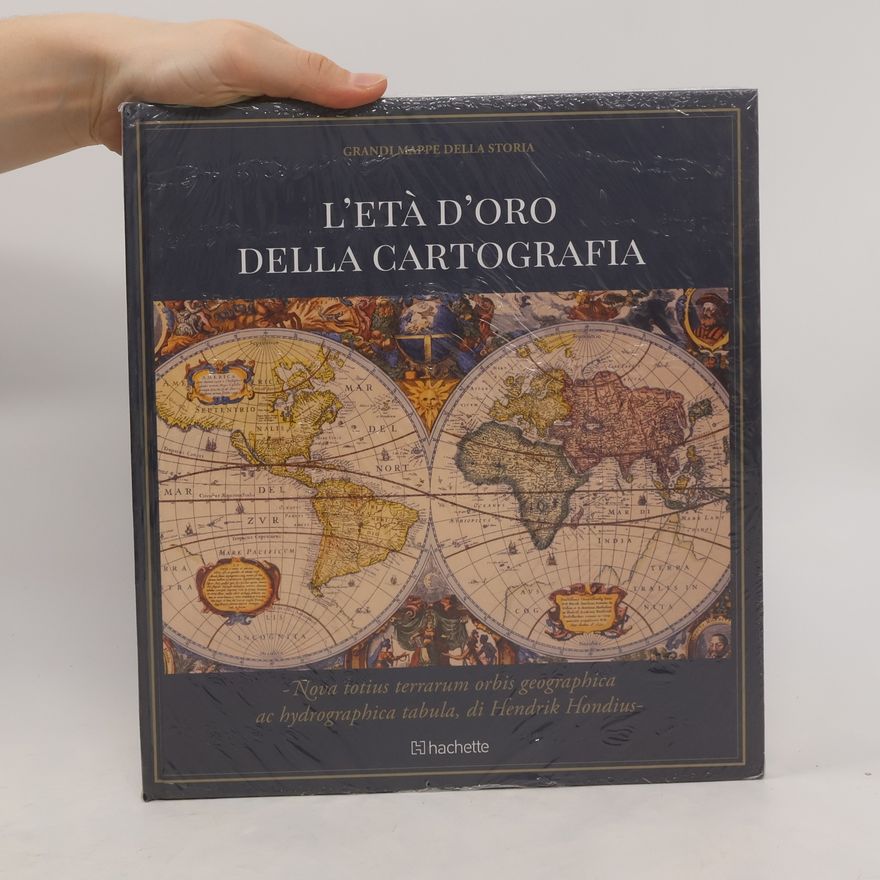 Collectif d'auteurs Grandi mappe della storia. L'età d'oro della cartografia
