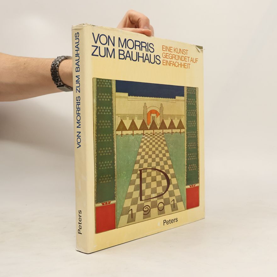 Gerhard Bott Von Morris zum Bauhaus