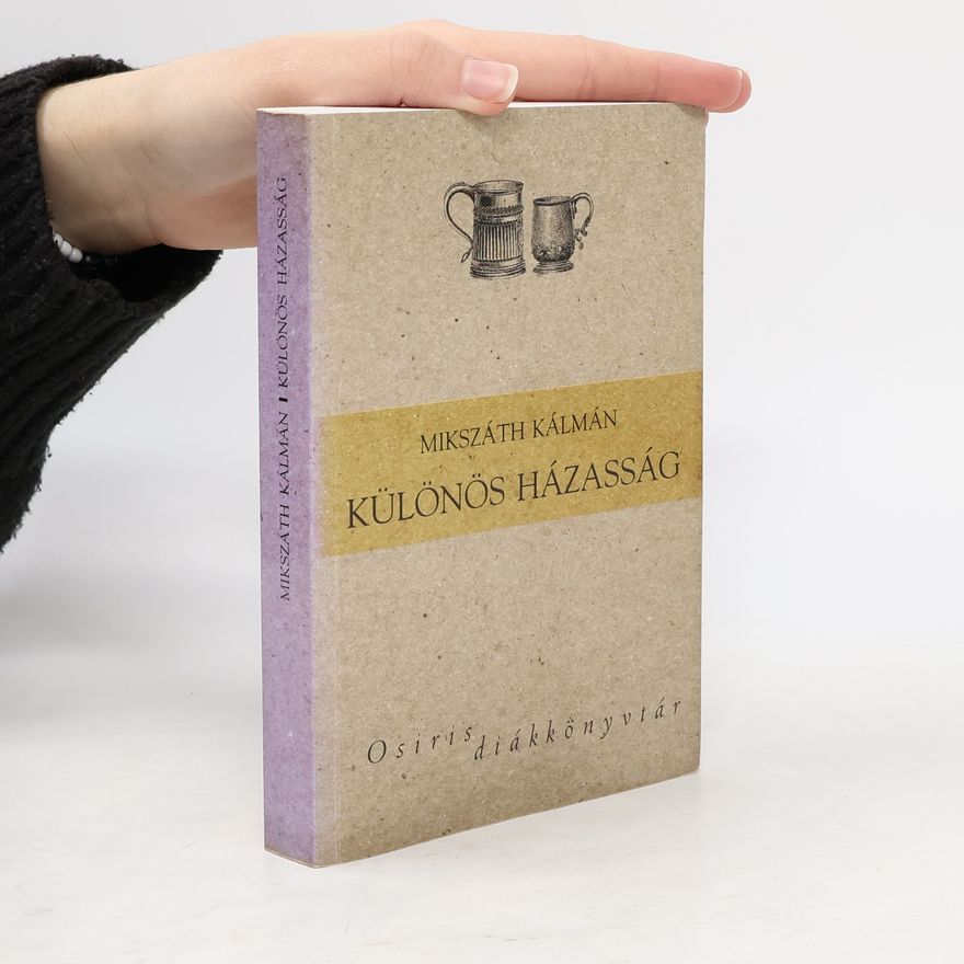 Kálmán Mikszáth Különös házasság