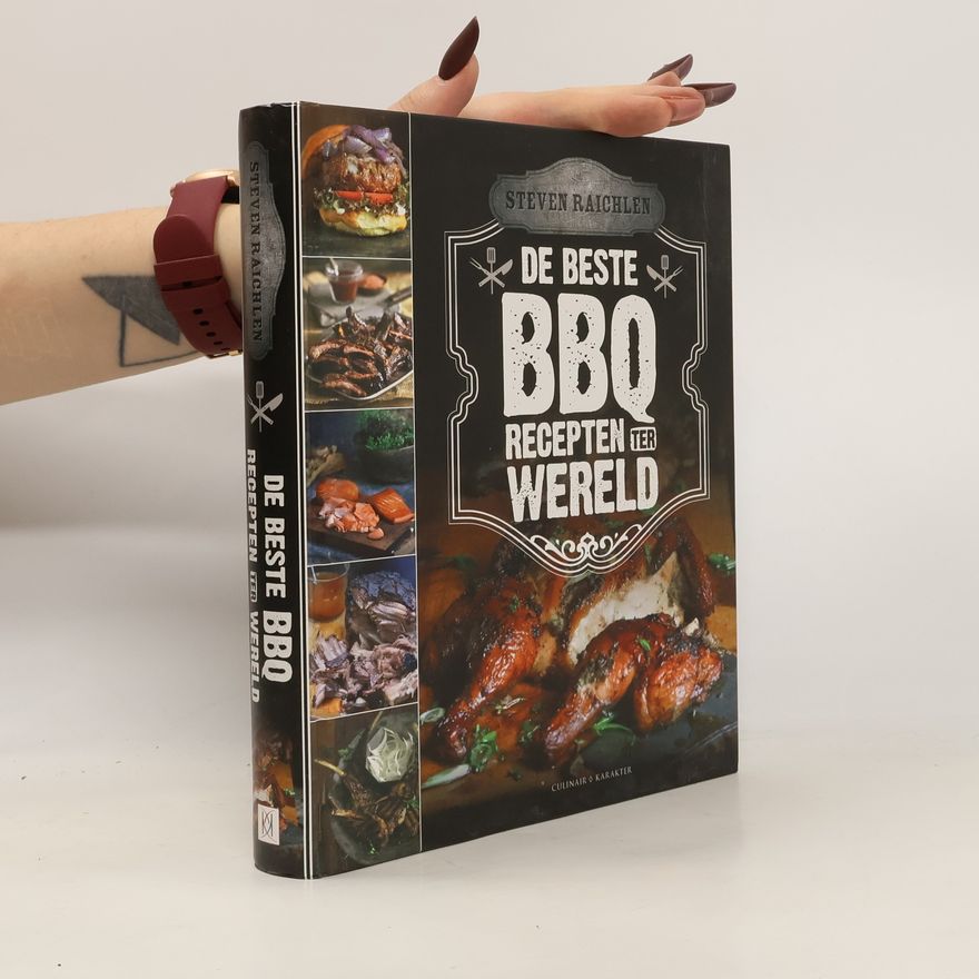 Steven Raichlen De beste BBQ-recepten ter wereld