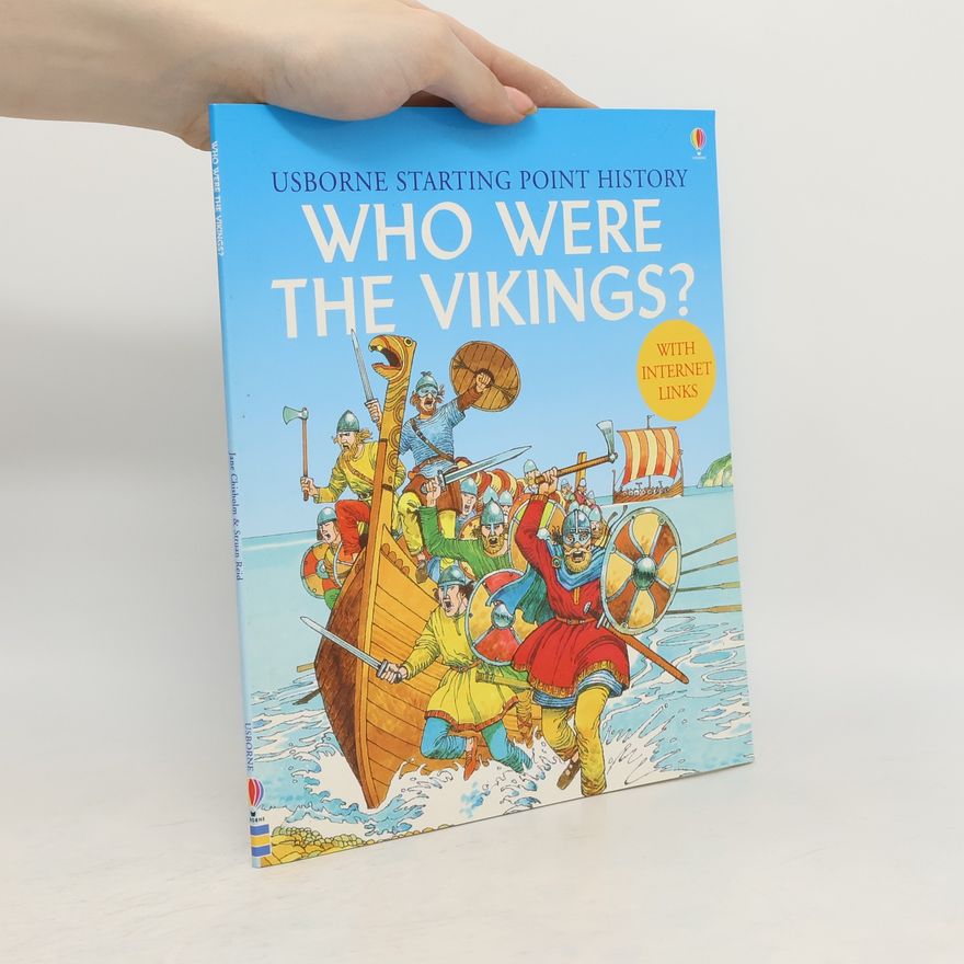 Jane Chisholm Who Were the Vikings?