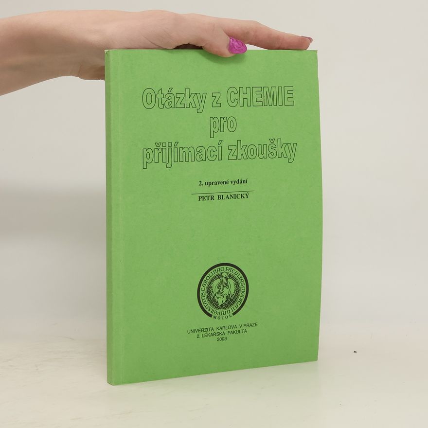 Petr Blanický Otázky z chemie pro přijímací zkoušky