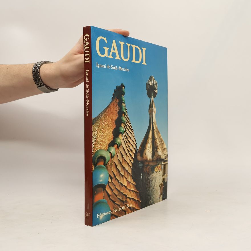 Ignasi de SolàMorales Gaudi