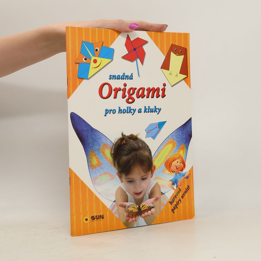 Diksha Chetna Snadná origami pro holky a kluky
