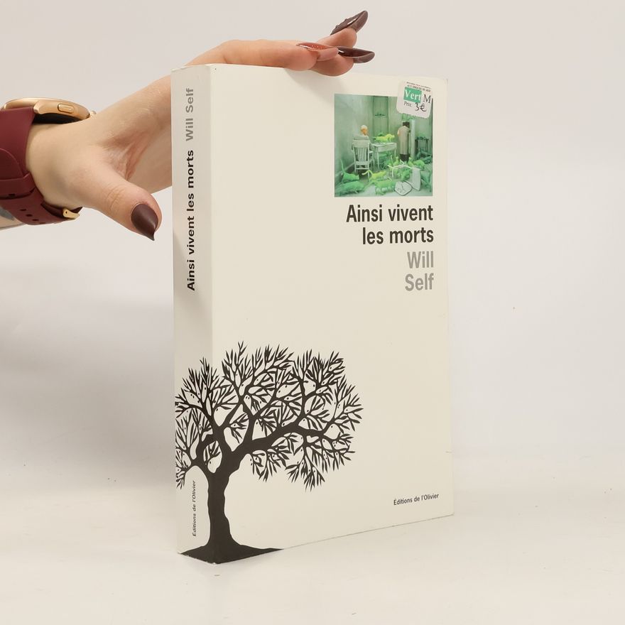 Will Self Ainsi vivent les morts