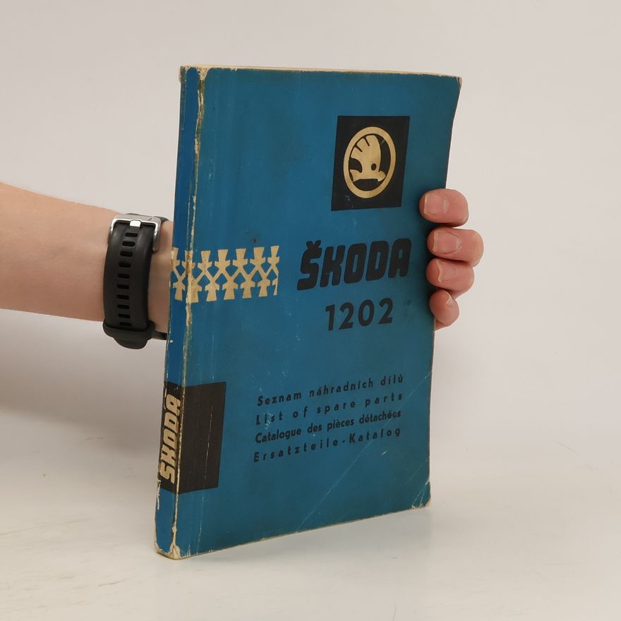 Autorenkollektiv Seznam náhradních dílů vozu Škoda 1202