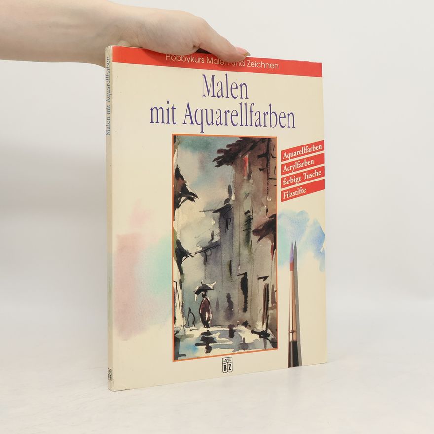 Various authors Malen mit Aquarellfarben