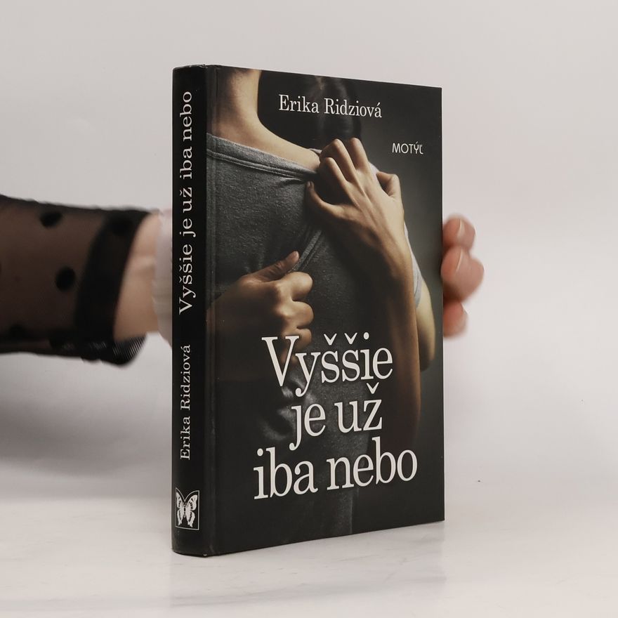Erika Ridziova Vyššie je už iba nebo