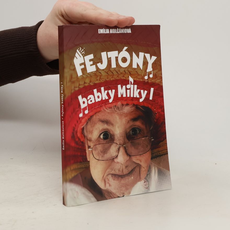 Molčániová Emilía Fejtóny babky Milky I
