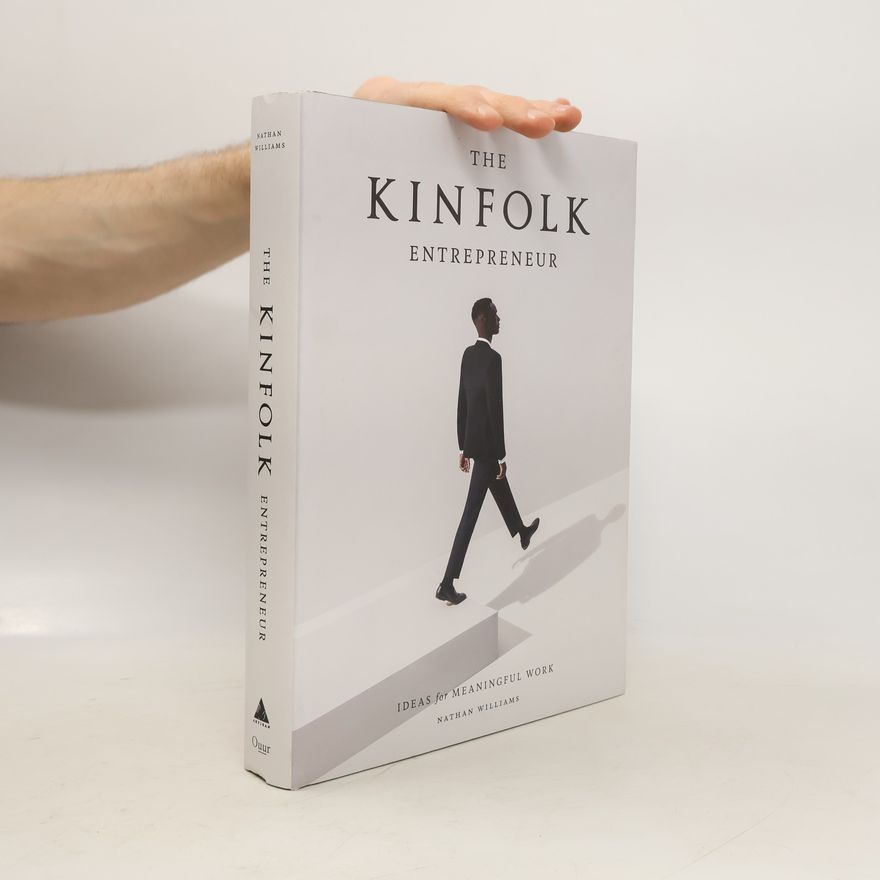 Nathan Williams The Kinfolk Entrepreneur