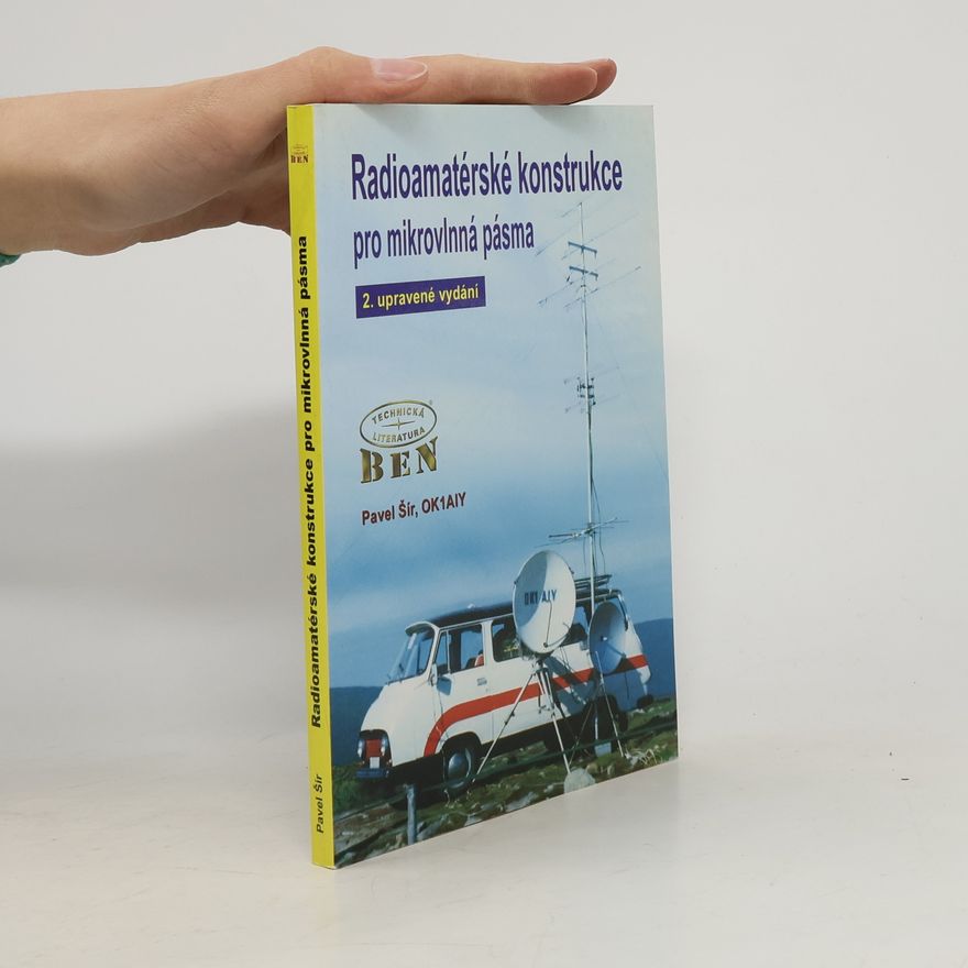 Pavel Šír Radioamatérské konstrukce pro mikrovlnná pásma