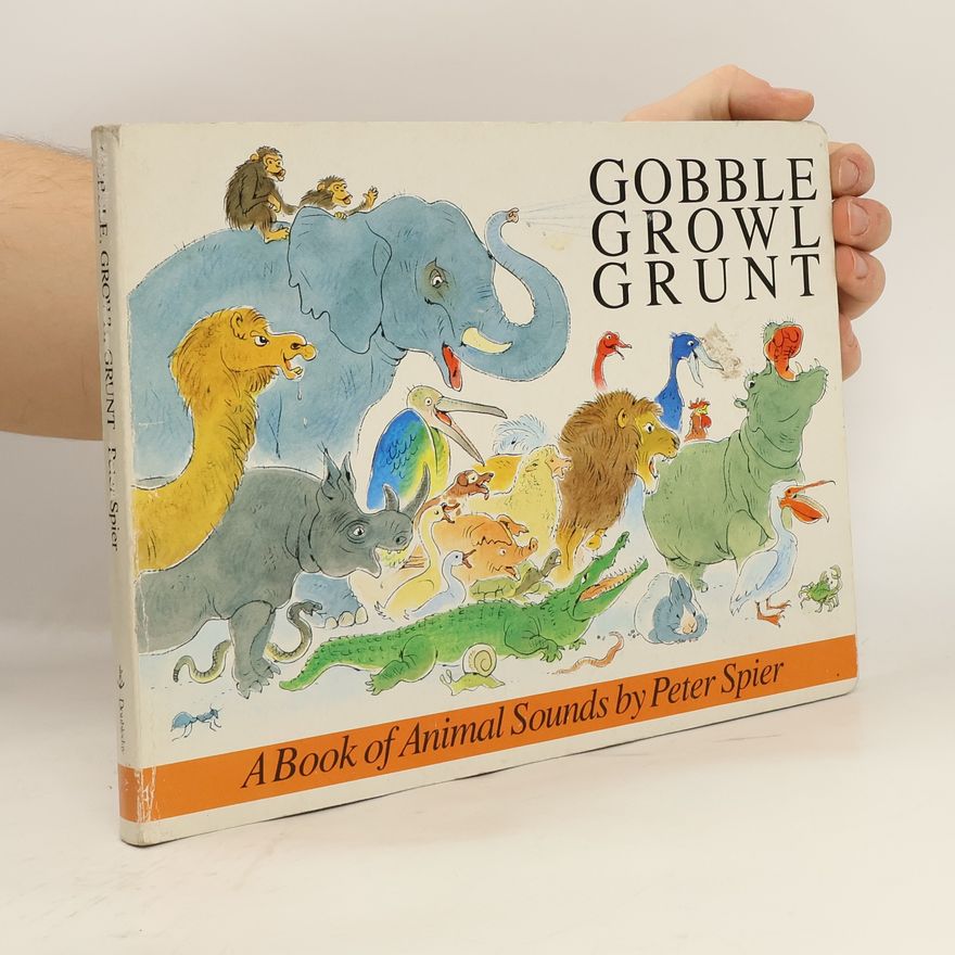 Peter Spier Gobble, Growl, Grunt