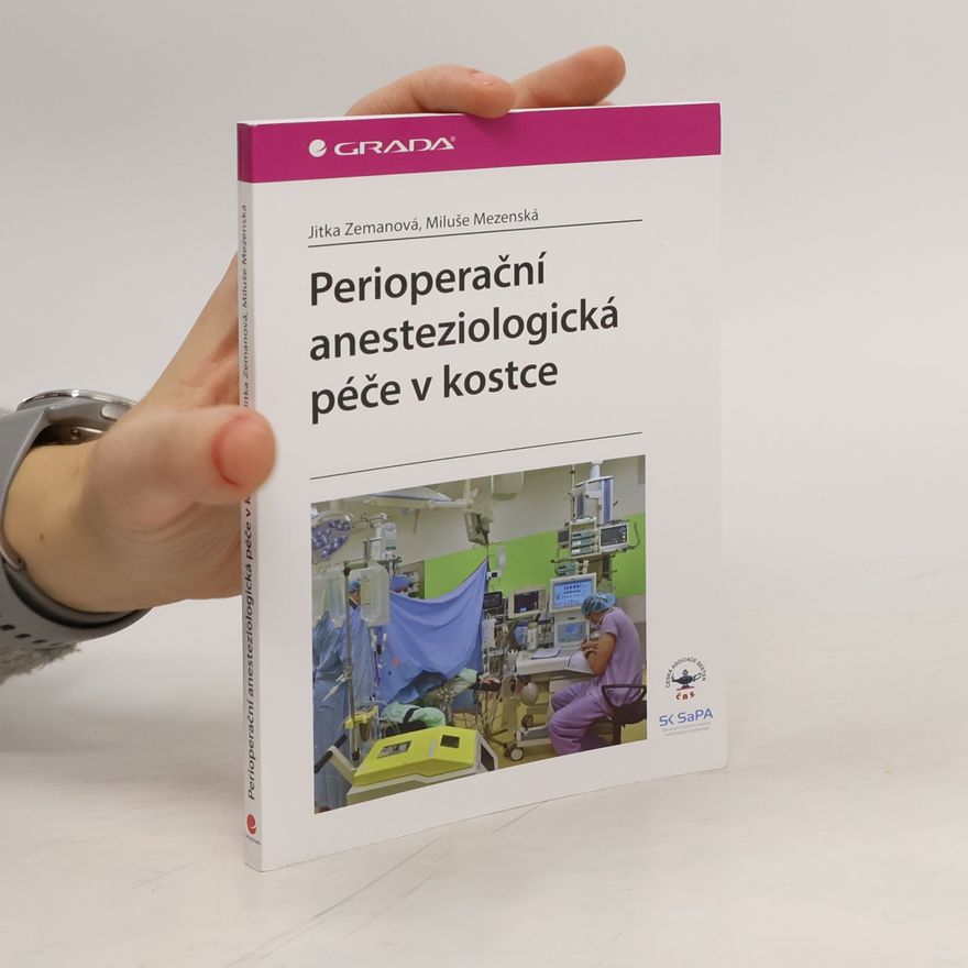 Miluše Mezenská Perioperační anesteziologická péče v kostce