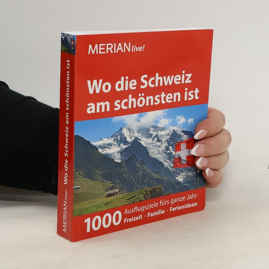 Martina Krammer Wo die Schweiz am schönsten ist