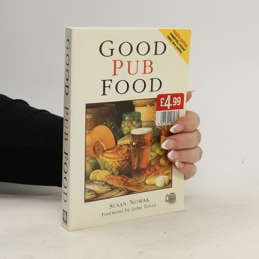 John Tovey Good Pub Food - Fourth Edition, Completely Revised, Many New Entries