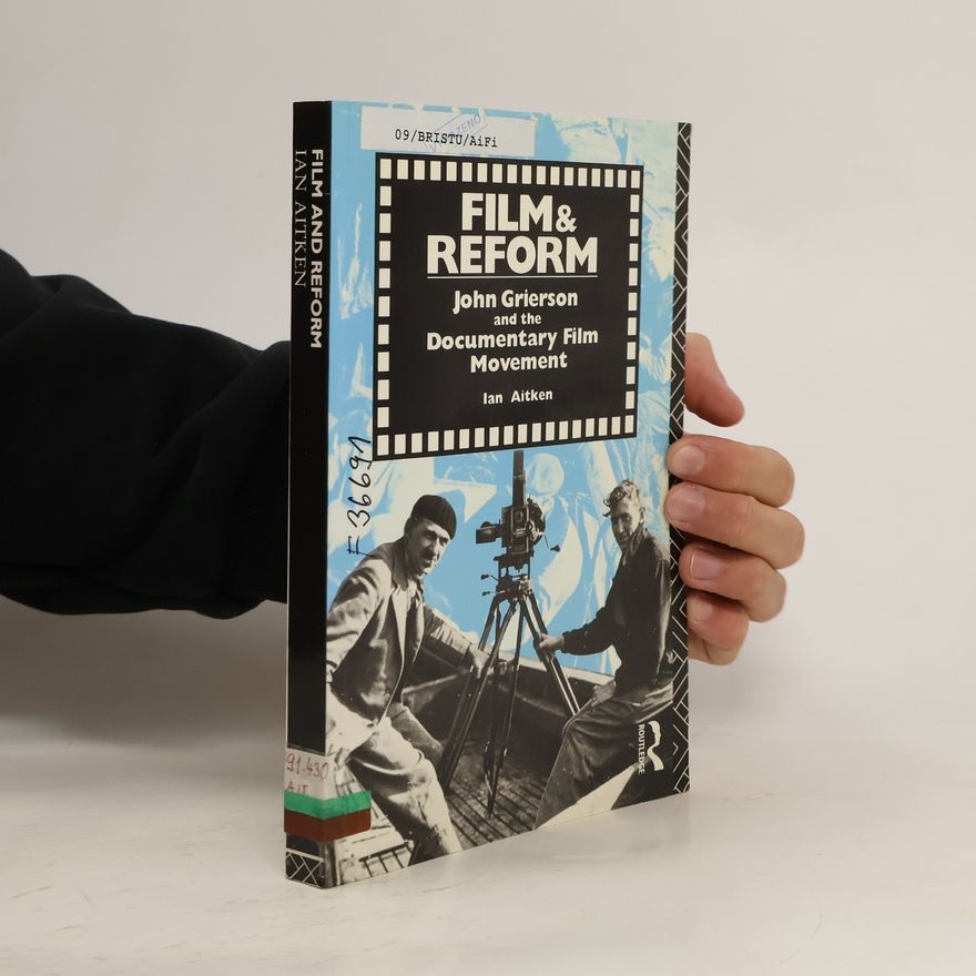 Ian Aitken Cinema and Society: Film and Reform