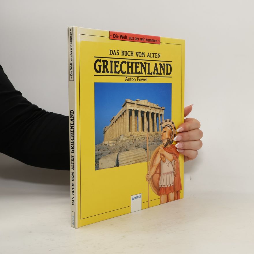 Anton Powell Das Buch vom alten Griechenland
