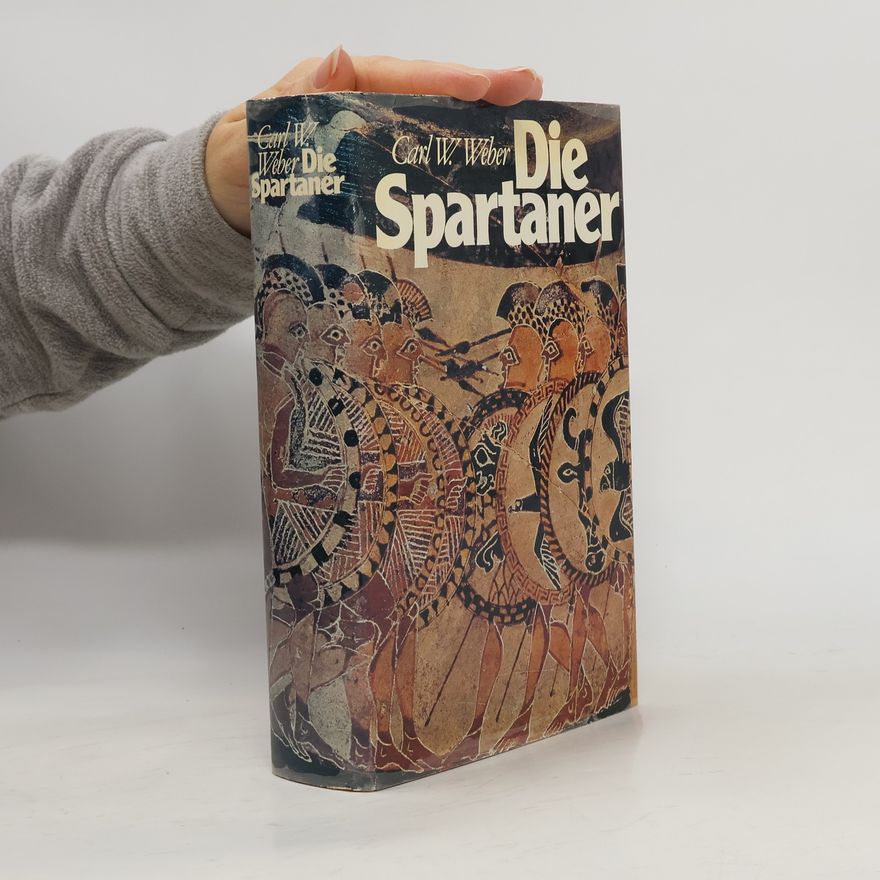 Karl-Wilhelm Weeber Die Spartaner