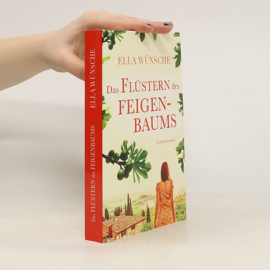 Ella Wünsche Das Flüstern des Feigenbaums