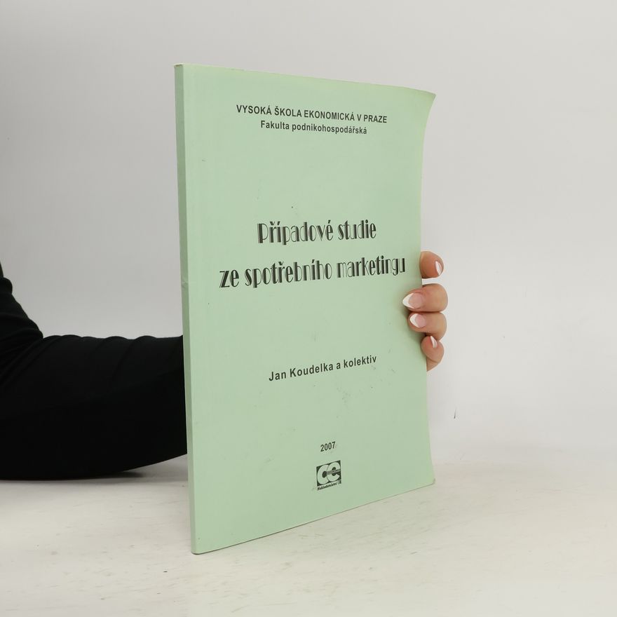 Bohuslav Bohuněk Případové studie ze spotřebního marketingu